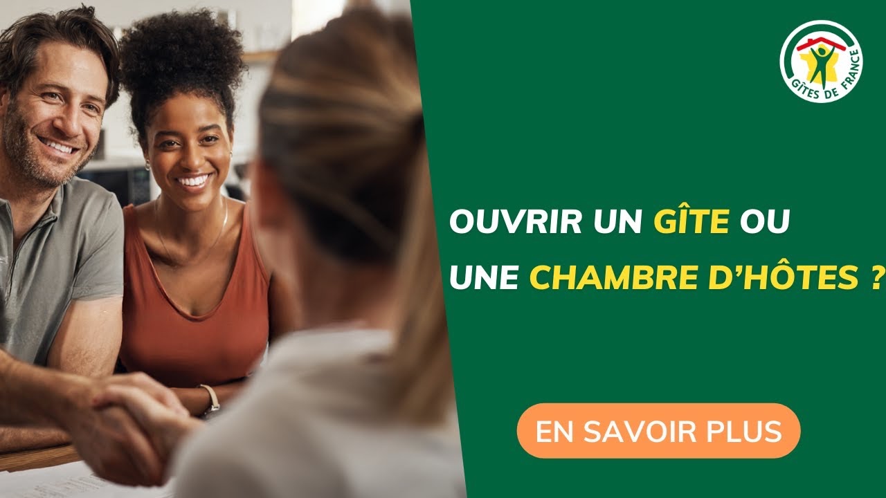 [Vidéo] Accompagnement Gîtes de France® : de A à Z pour votre Location Touristique